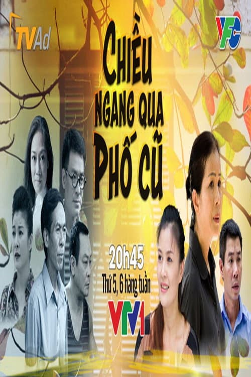Постер: Chiều Ngang Qua Phố Cũ