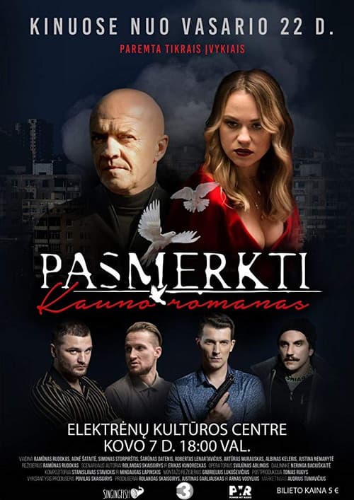 Постер: Pasmerkti. Kauno Romanas