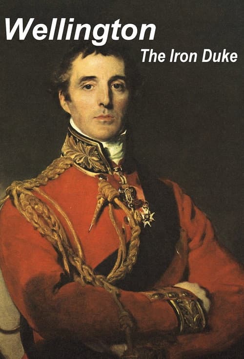 Постер: Wellington: The Iron Duke