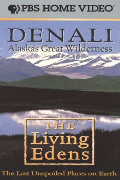 Постер: Alaska's Great Wilderness Denali: The Living Edens