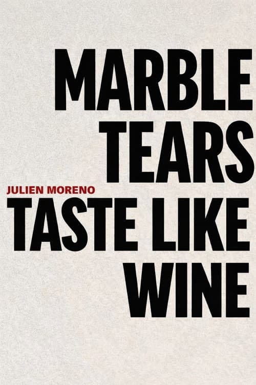 Постер: Marble Tears Taste Like Wine
