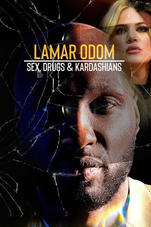 Постер: Lamar Odom: Sex, Drugs & Kardashians