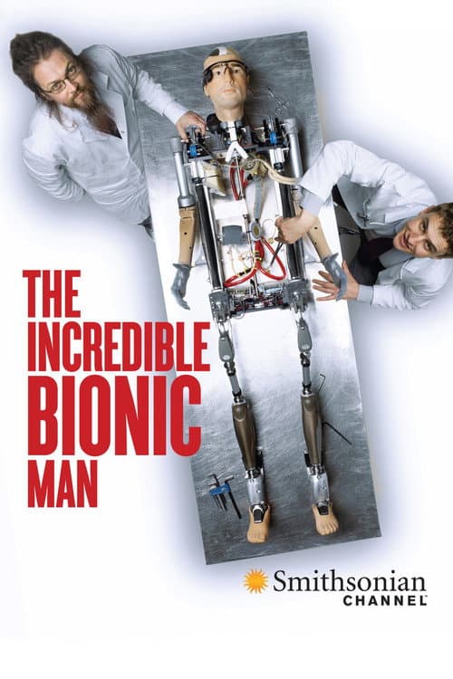 Постер: The Incredible Bionic Man