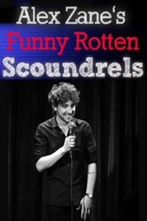 Постер: Alex Zane's Funny Rotten Scoundrels