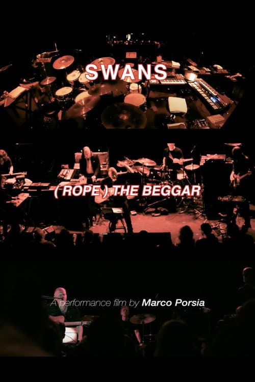 Постер: Swans: (Rope) The Beggar (Live 2024)