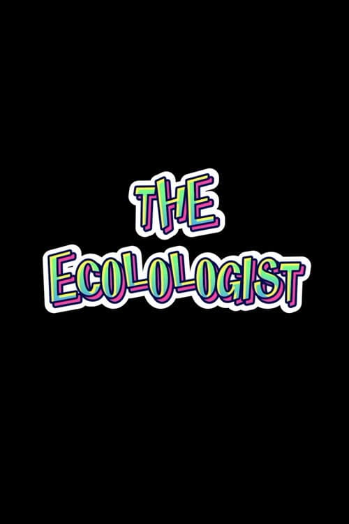 Постер: The Ecolologist