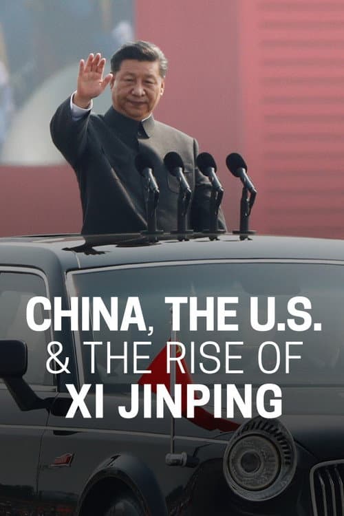 Постер: Frontline: China, The U.S. & The Rise of Xi Jinping