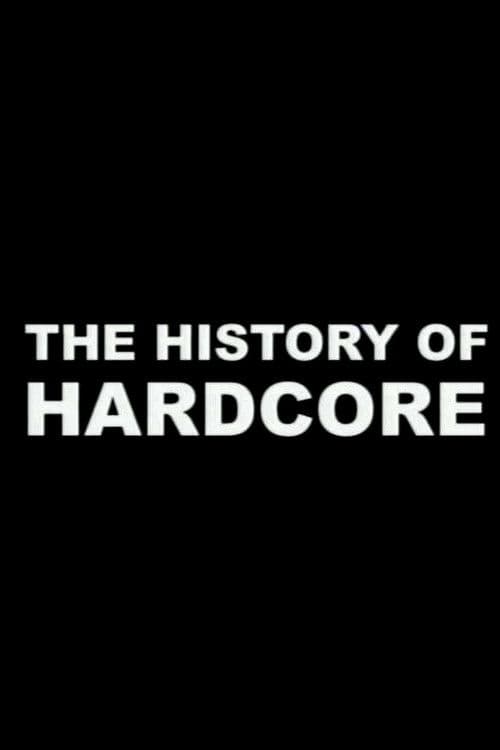 Постер: The History of Hardcore