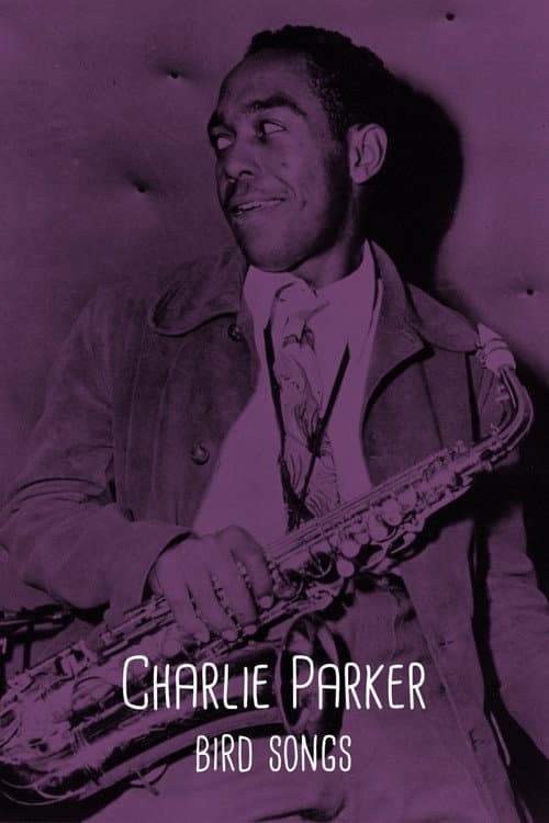 Постер: Charlie Parker - Bird Songs