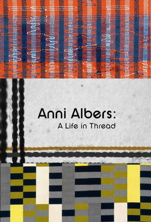 Постер: Anni Albers: A Life in Thread
