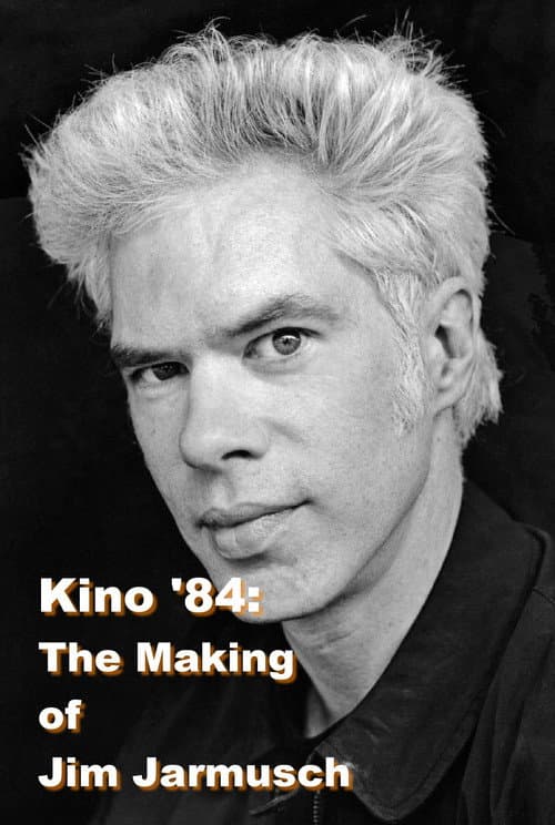 Постер: Kino '84: Beitrag über Jim Jarmusch