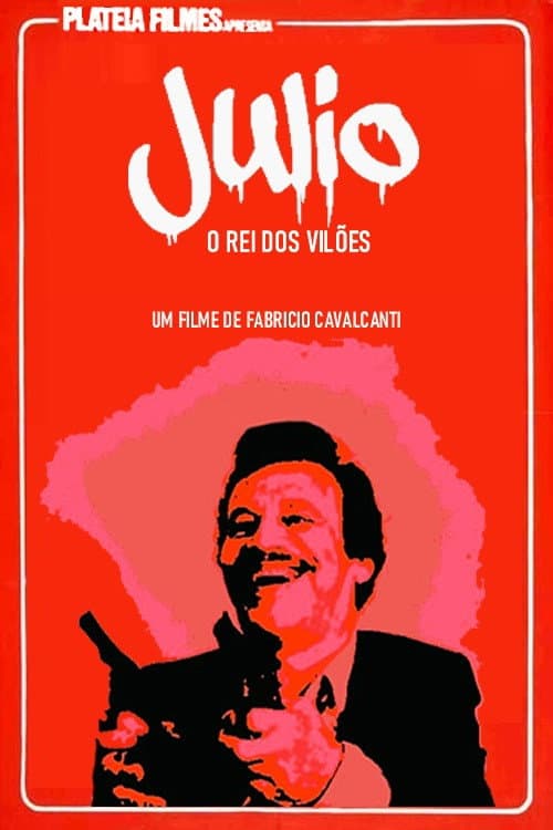 Постер: Júlio o Rei dos Vilões