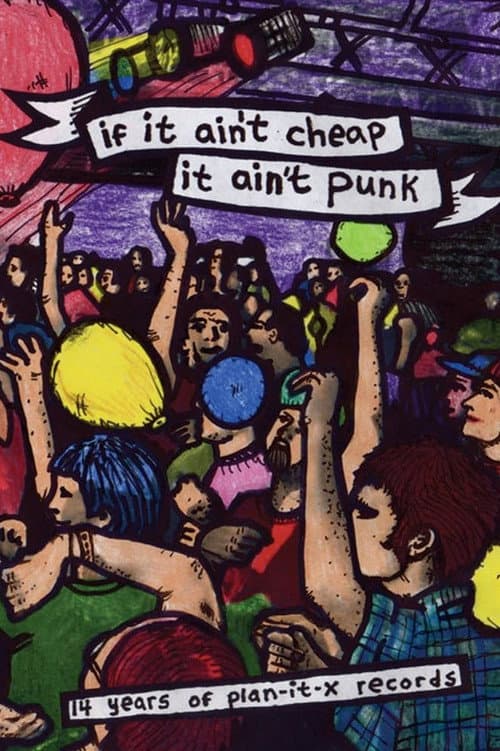 Постер: If It Ain't Cheap, It Ain't Punk