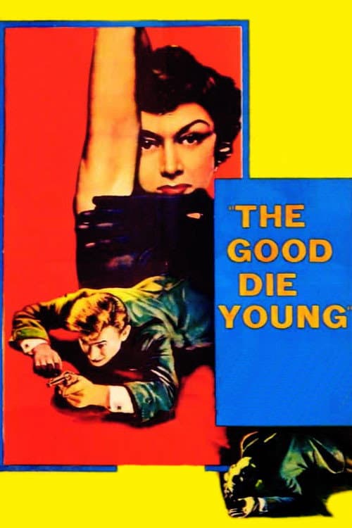 Постер: The Good Die Young