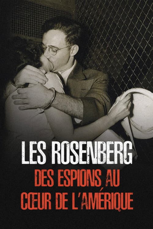Постер: Les Rosenberg : des Espions au coeur de l'Amérique