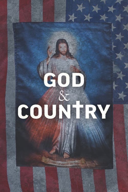 Постер: God & Country: The Rise of Christian Nationalism