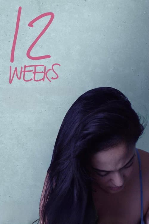 Постер: 12 Weeks