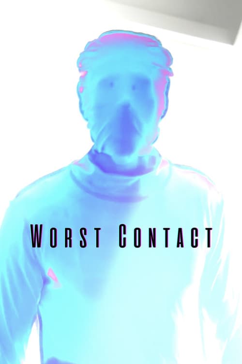 Постер: Worst Contact