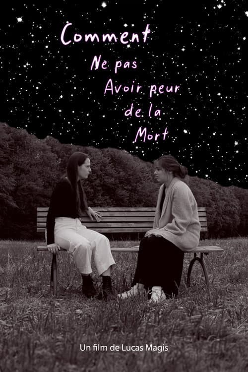Постер: Comment ne pas avoir peur de la Mort