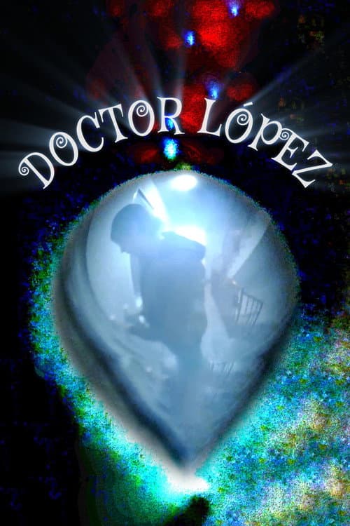Постер: Doctor Lopez