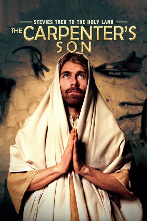 Постер: Stevie's Trek to the Holy Land: The Carpenter's Son