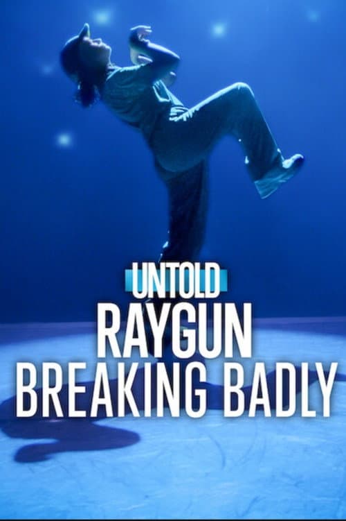Постер: Untold Raygun: Breaking Badly