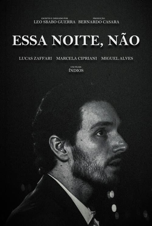 Постер: Essa Noite, Não