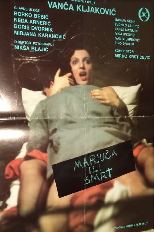Постер: Marjuča ili smrt