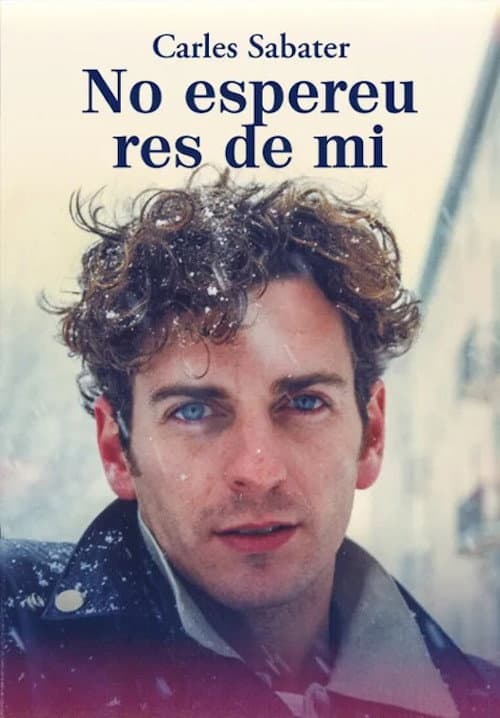 Постер: Carles Sabater. No espereu res de mi