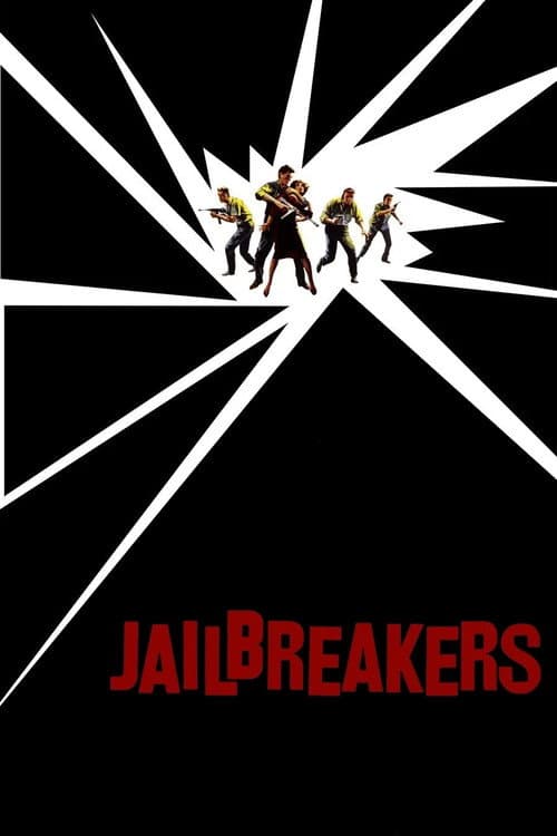 Постер: The Jailbreakers