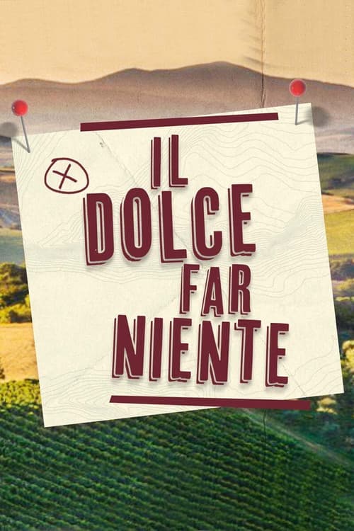 Постер: Il Dolce Far Niente