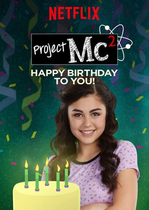 Постер: Project Mc²: Happy Birthday to You!