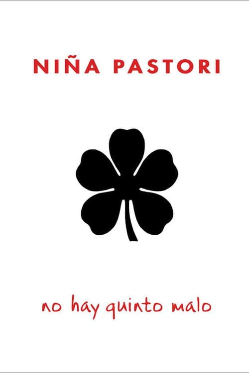 Постер: Niña Pastori: No Hay Quinto Malo