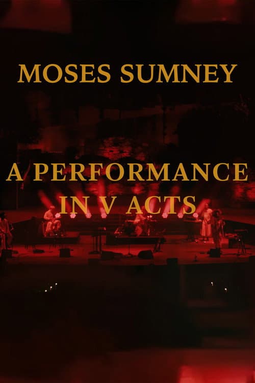 Постер: Moses Sumney: A Performance in V Acts
