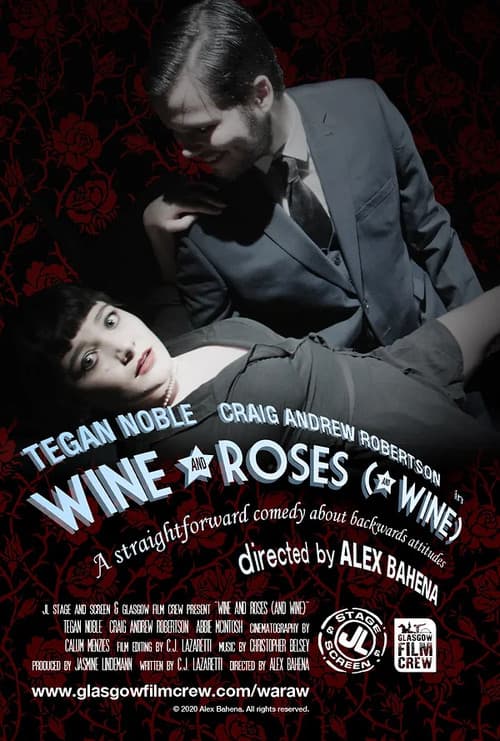 Постер: Wine and Roses (and Wine)