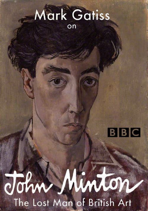 Постер: Mark Gatiss on John Minton: The Lost Man of British Art