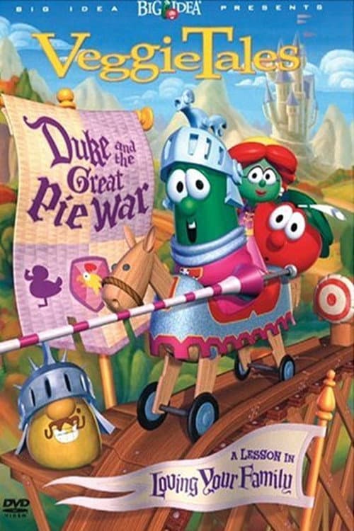 Постер: VeggieTales- Duke and the Great Pie War