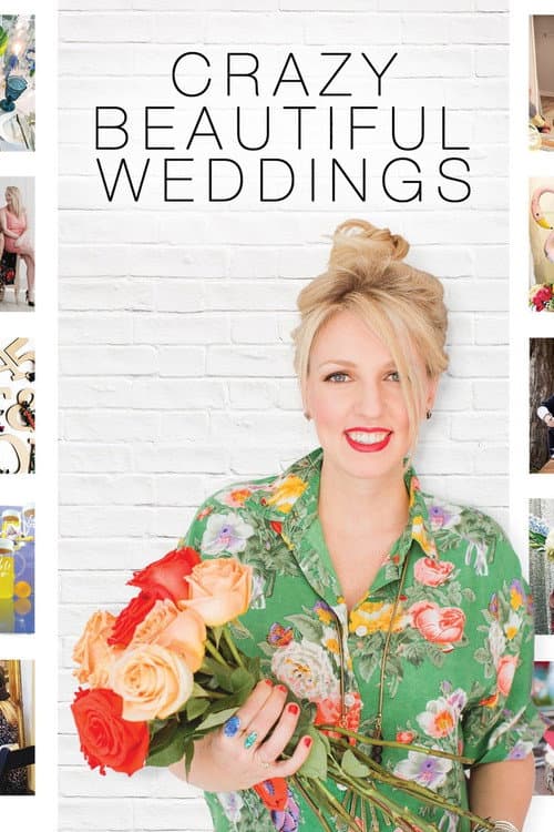 Постер: Crazy Beautiful Weddings