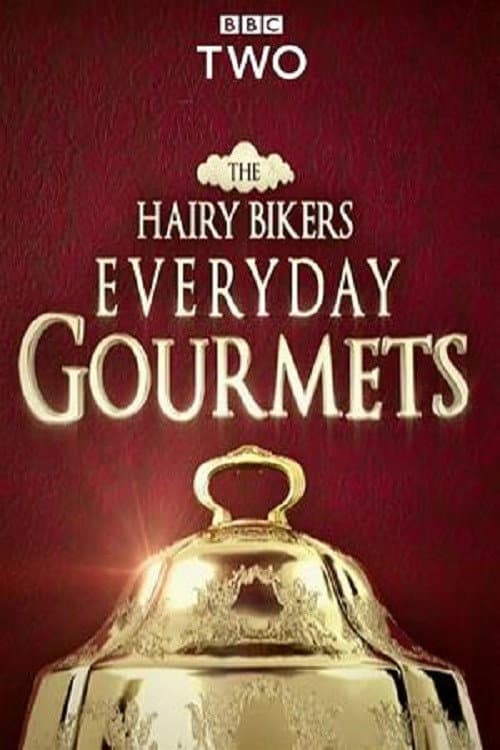Постер: Hairy Bikers Everyday Gourmets