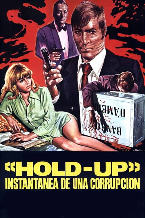 Постер: Hold-Up, instantánea de una corrupción