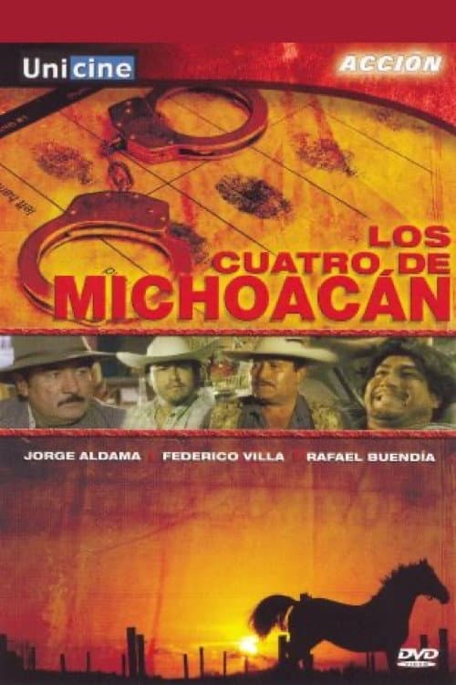 Постер: Los cuatro de Michoacán