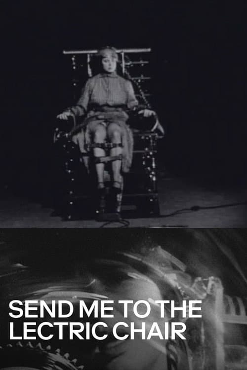 Постер: Send Me to the 'Lectric Chair