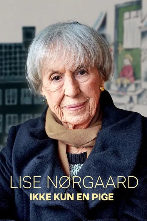 Постер: Lise Nørgaard: Ikke kun en pige