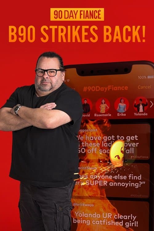 Постер: 90 Day Fiancé: B90 Strikes Back!