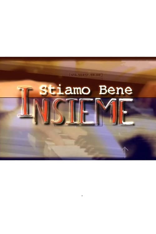 Постер: Stiamo bene insieme