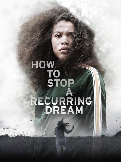 Постер: How to Stop a Recurring Dream