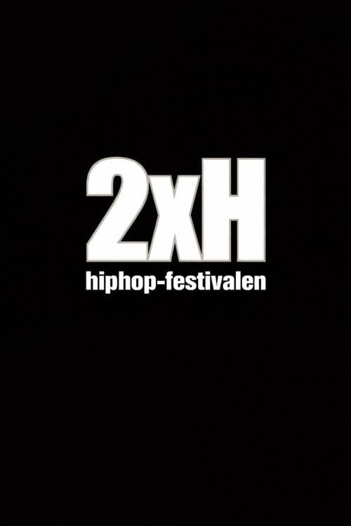 Постер: 2XH Hiphop-festivalen 2000