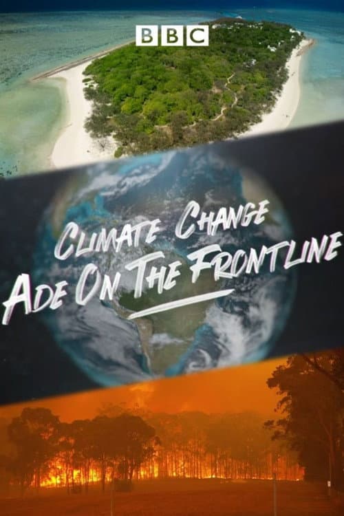 Постер: Climate Change: Ade on the Frontline