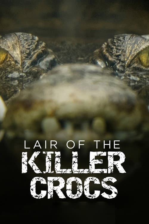 Постер: Lair Of The Killer Crocs
