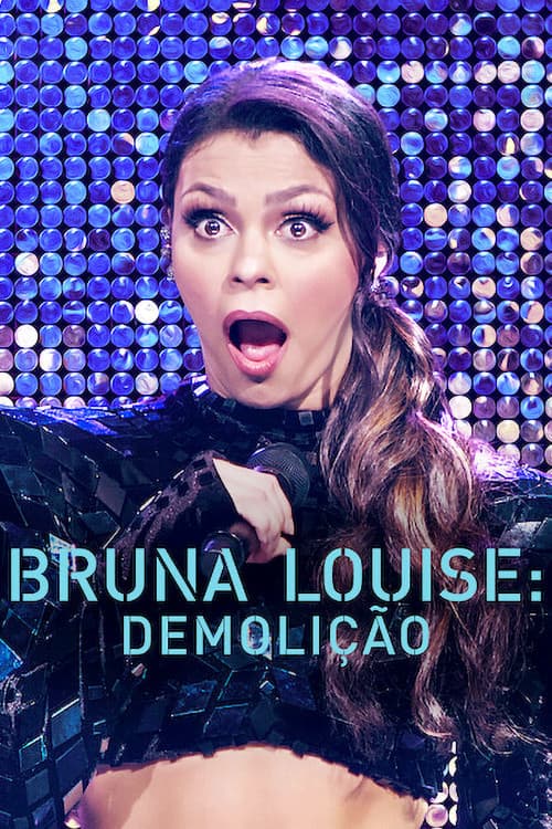 Постер: Bruna Louise: Demolição